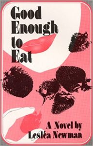 Good Enough to Eat – Lesléa Newman